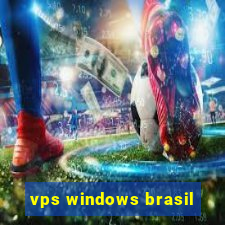 vps windows brasil